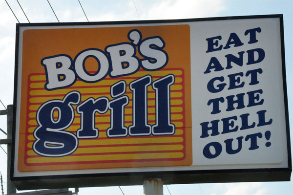 Bob's Grill - Eat and Get the Hell Out